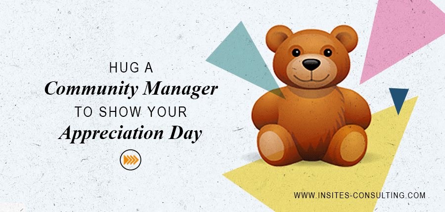 Hug a Community Manager to show your Appreciation Day