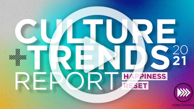 2021 Culture + Trends report: Happiness Reset