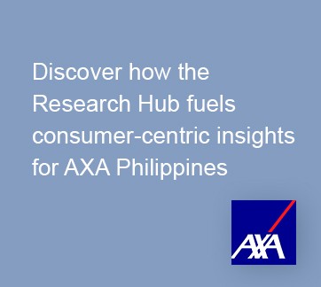 Discover how the Research Hub fuels consumer-centric insights for AXA Philippines