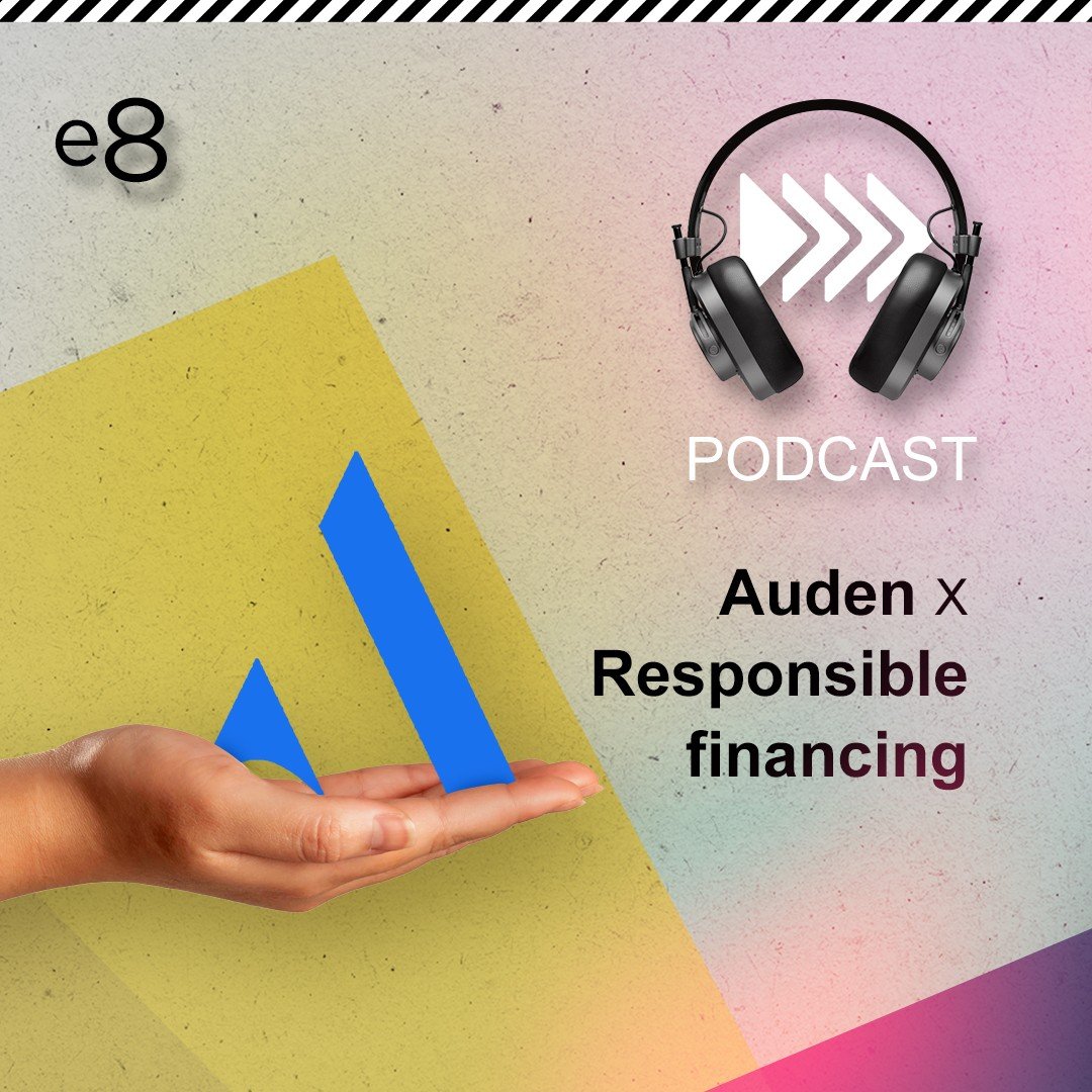 Podcast Auden on Responsible Financing