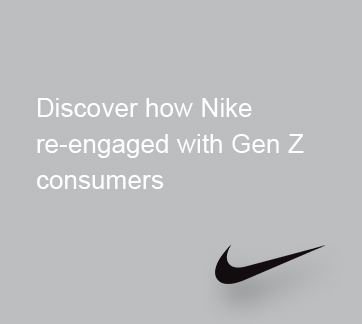 Re-engaging Gen Z consumers in Hong Kong for Nike
